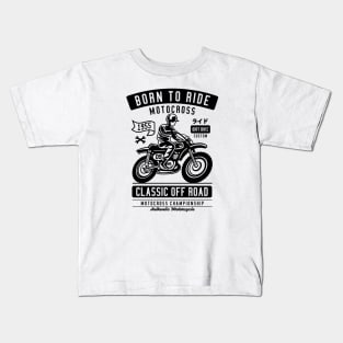 born to ride Kids T-Shirt